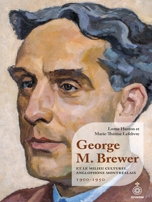 cover image of George M. Brewer et le milieu culturel anglophone montréalais